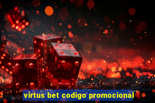 virtus bet codigo promocional